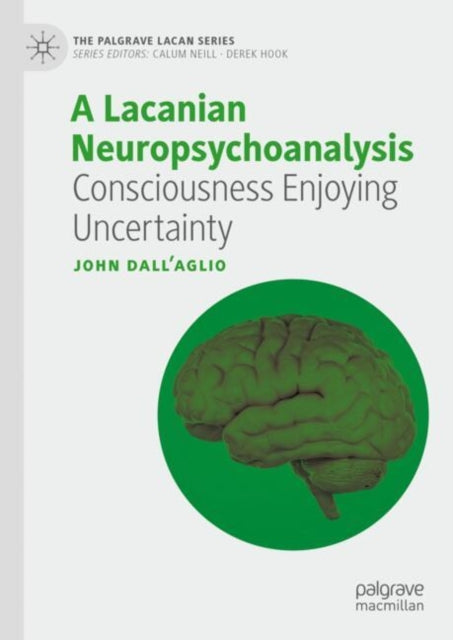 Book cover of: Lacanian Neuropsychoanalysis. By: John Dall'Aglio