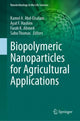 Book cover of: Biopolymeric Nanoparticles for Agricultural Applications. By: Kamel A. Abd-Elsalam