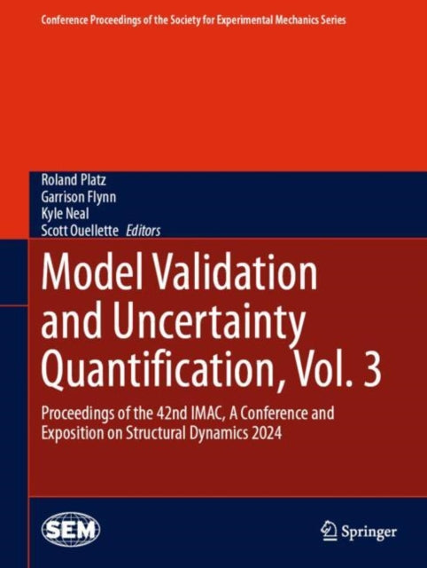 Book cover of: Model Validation and Uncertainty Quantification, Vol. 3. By: Roland Platz