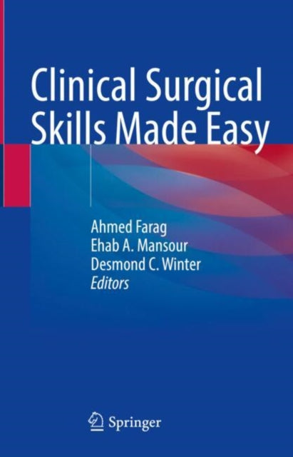 Book cover of: Clinical Surgical Skills Made Easy. By: Ahmed Farag