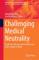 Book cover of: Challenging Medical Neutrality. By: Daniel Messelken