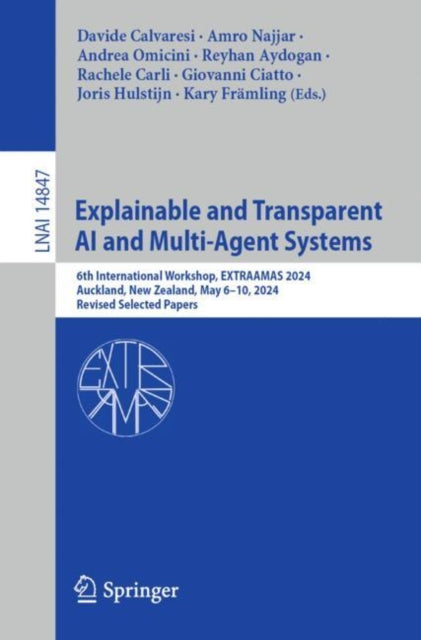 Book cover of: Explainable and Transparent AI and Multi-Agent Systems. By: Davide Calvaresi