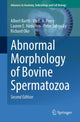 Book cover of: Abnormal Morphology of Bovine Spermatozoa. By: Albert Barth