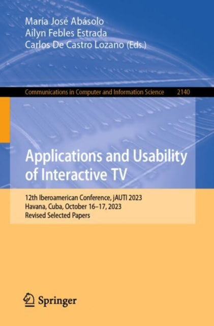 Book cover of: Applications and Usability of Interactive TV. By: María José Abásolo