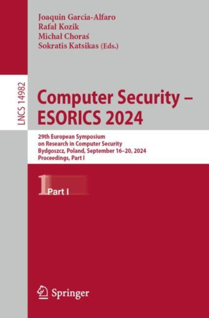 Book cover of: Computer Security – ESORICS 2024. By: Joaquin Garcia-Alfaro
