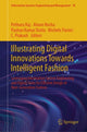 Book cover of: Illustrating Digital Innovations Towards Intelligent Fashion. By: Pethuru Raj