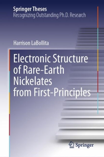 Book cover of: Electronic Structure of Rare-Earth Nickelates from First-Principles. By: Harrison LaBollita