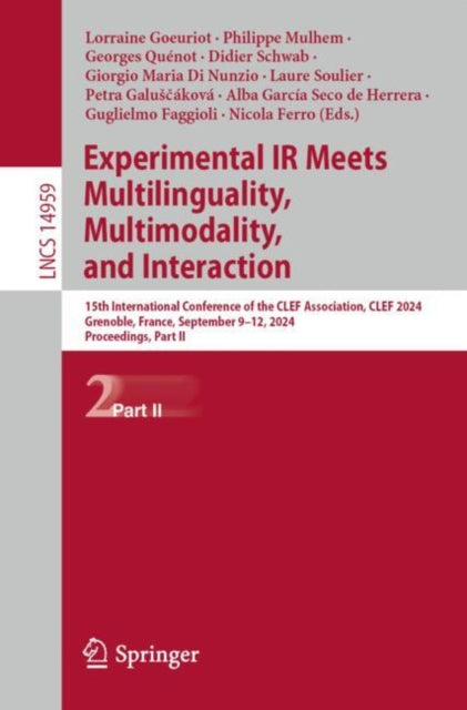 Book cover of: Experimental IR Meets Multilinguality, Multimodality, and Interaction. By: Lorraine Goeuriot