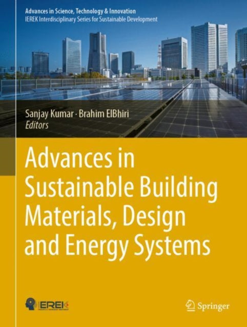 Book cover of: Advances in Sustainable Building Materials, Design and Energy Systems. By: Sanjay Kumar
