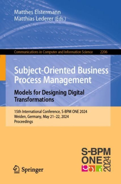 Book cover of: Subject-Oriented Business Process Management. Models for Designing Digital Transformations. By: Matthes Elstermann