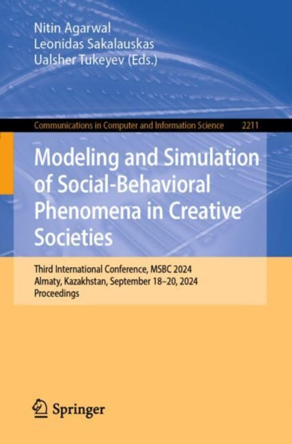 Book cover of: Modeling and Simulation of Social-Behavioral Phenomena in Creative Societies. By: Nitin Agarwal