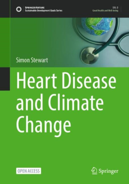 Book cover of: Heart Disease and Climate Change. By: Simon Stewart