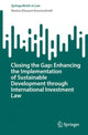 Book cover of: Closing the Gap: Enhancing the Implementation of Sustainable Development through International Investment Law. By: Marina-Elissavet Konstantinidi