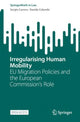 Book cover of: Irregularising Human Mobility. By: Sergio Carrera