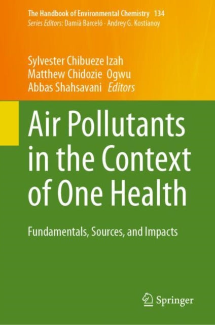 Book cover of: Air Pollutants in the Context of One Health. By: Sylvester Chibueze Izah