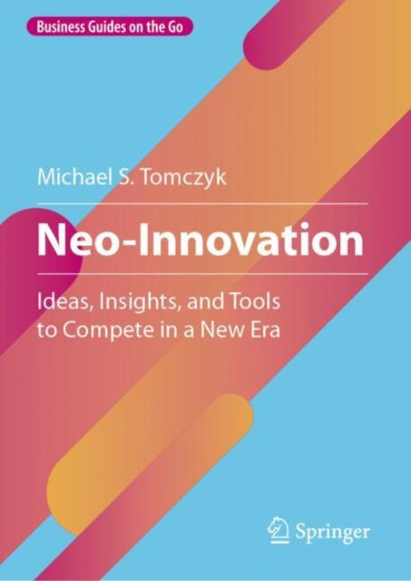 Book cover of: Neo-Innovation. By: Michael S. Tomczyk