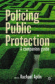 Book cover of: Policing Public Protection. By: Rachael Aplin