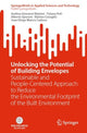 Book cover of: Unlocking the Potential of Building Envelopes