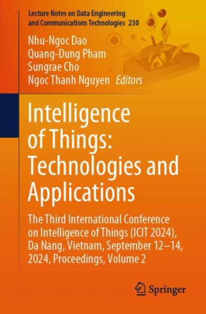 Book cover of: Intelligence of Things: Technologies and Applications. By: Nhu-Ngoc Dao