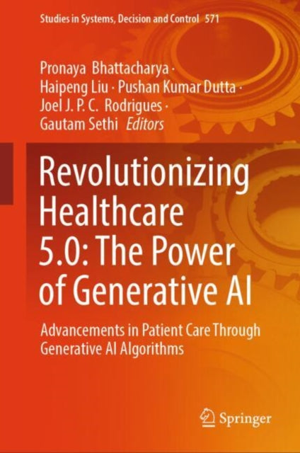 Book cover of: Revolutionizing Healthcare 5.0: The Power of Generative AI. By: Pronaya Bhattacharya