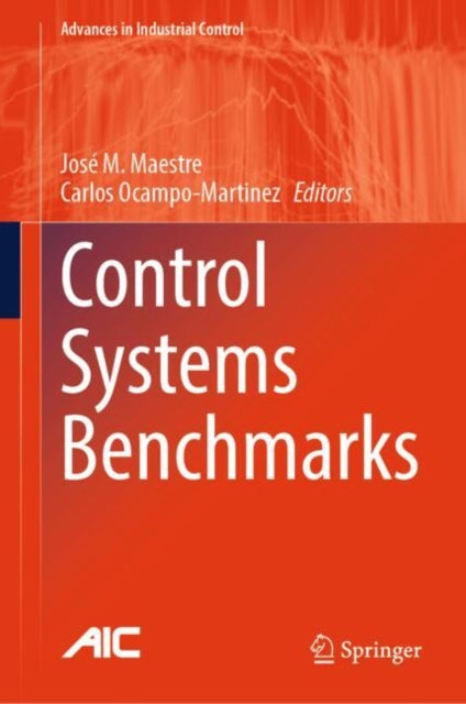 Book cover of: Control Systems Benchmarks. By: José M. Maestre