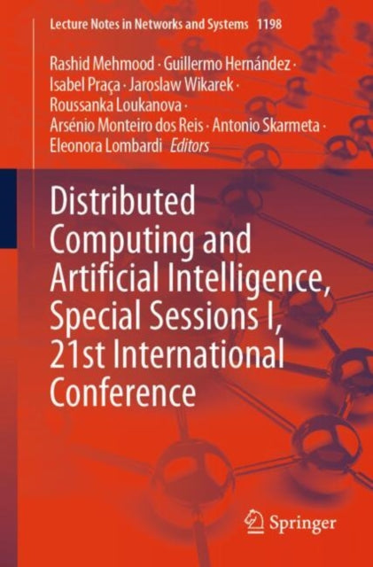 Book cover of: Distributed Computing and Artificial Intelligence, Special Sessions I, 21st International Conference. By: Rashid Mehmood