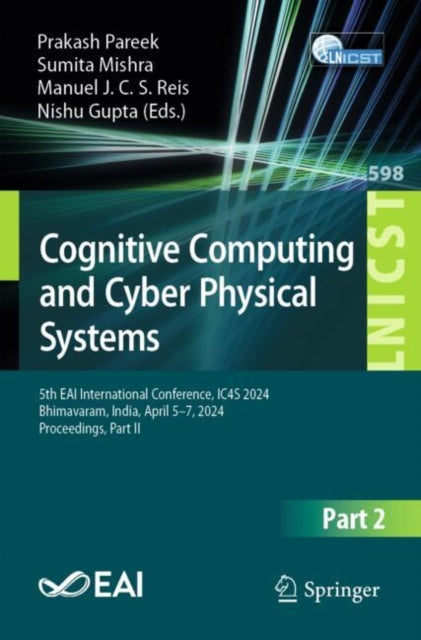 Book cover of: Cognitive Computing and Cyber Physical Systems. By: Prakash Pareek
