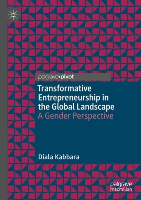 Book cover of: Transformative Entrepreneurship in the Global Landscape. By: Diala Kabbara