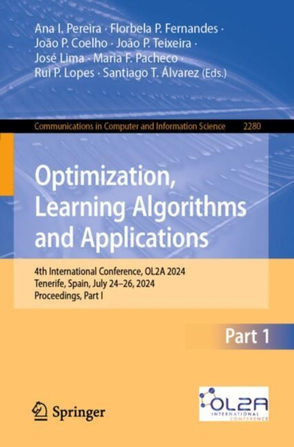 Book cover of: Optimization, Learning Algorithms and Applications. By: Ana I. Pereira