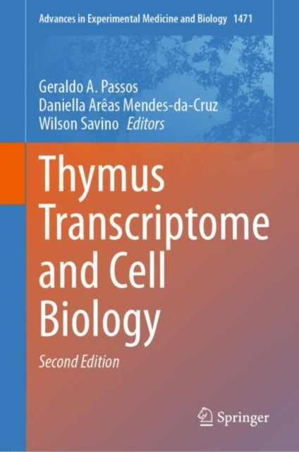 Book cover of: Thymus Transcriptome and Cell Biology. By: Geraldo A. Passos
