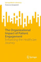 Book cover of: Organizational Impact of Patient Engagement. By: Francesca Sanguineti