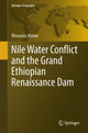 Book cover of: Nile Water Conflict and the Grand Ethiopian Renaissance Dam. By: Wossenu Abtew