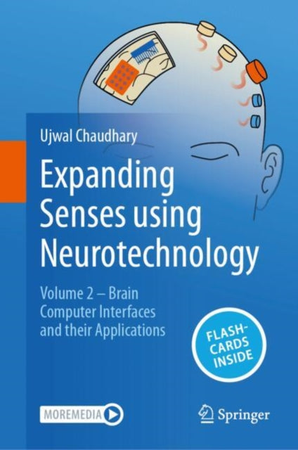 Book cover of: Expanding Senses using Neurotechnology. By: Ujwal Chaudhary