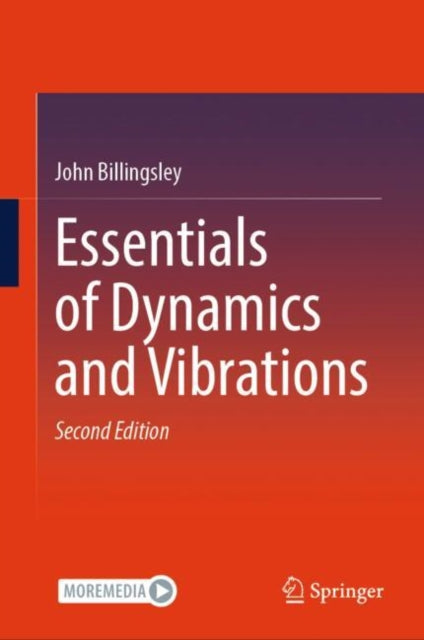 Book cover of: Essentials of Dynamics and Vibrations. By: John Billingsley