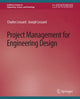 Book cover of: Project Management for Engineering Design. By: Charles Lessard