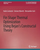 Book cover of: Fin-Shape Thermal Optimization Using Bejan's Constuctal Theory. By: Giulio Lorenzini