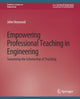 Book cover of: Empowering Professional Teaching in Engineering. By: John Heywood