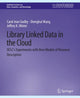 Book cover of: Library Linked Data in the Cloud. By: Carol Jean Godby