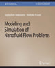 Book cover of: Modeling and Simulation of Nanofluid Flow Problems. By: Snehashish Chakraverty