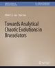Book cover of: Towards Analytical Chaotic Evolutions in Brusselators. By: Albert C. J. Luo