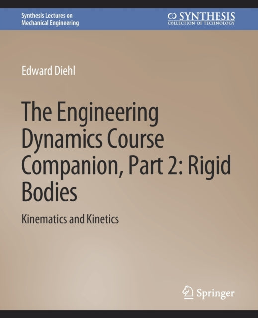 Book cover of: Engineering Dynamics Course Companion, Part 2. By: Edward Diehl
