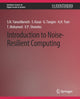 Book cover of: Introduction to Noise-Resilient Computing. By: Svetlana N. Yanushkevich