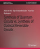 Book cover of: Synthesis of Quantum Circuits vs. Synthesis of Classical Reversible Circuits. By: Alexis de Vos