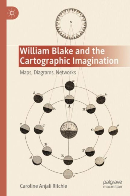 Book cover of: William Blake and the Cartographic Imagination. By: Caroline Anjali Ritchie