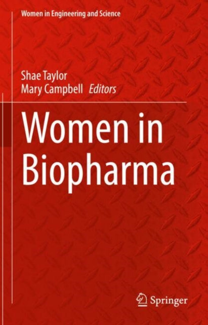Book cover of: Women in Biopharma. By: Shae Taylor
