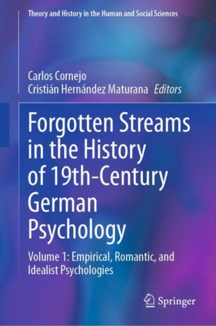 Book cover of: Forgotten Streams in the History of 19th-Century German Psychology. By: Carlos Cornejo