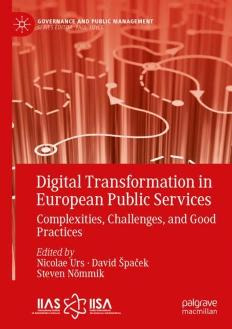 Book cover of: Digital Transformation in European Public Services. By: Nicolae Urs