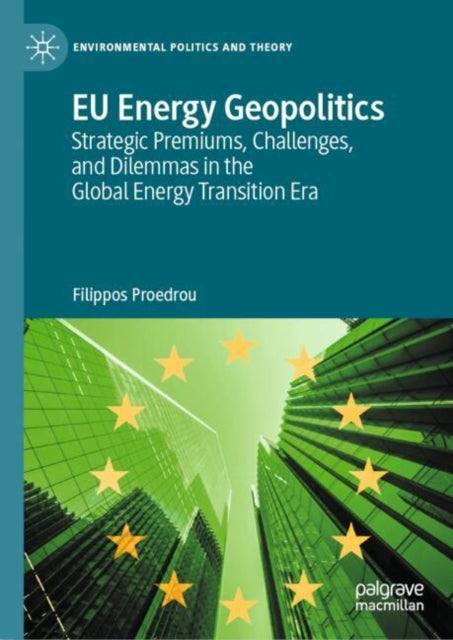Book cover of: EU Energy Geopolitics. By: Filippos Proedrou
