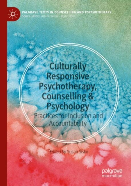 Book cover of: Culturally Responsive Psychotherapy, Counselling & Psychology