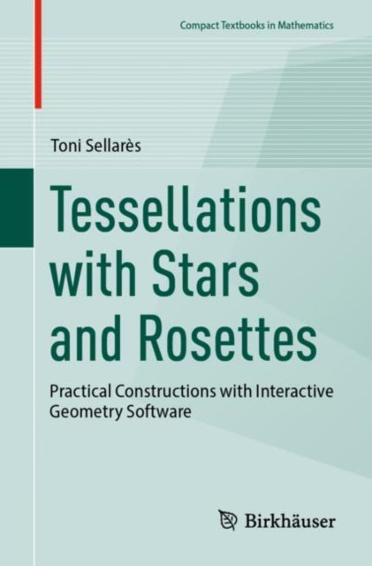 Book cover of: Tessellations with Stars and Rosettes. By: Toni Sellarès